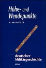 9783813207002: Höhe- und Wendepunkte deutscher Militärgeschichte (German Edition)