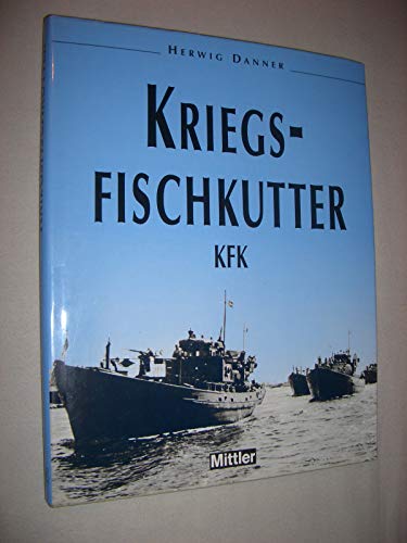 9783813207293: Kriegsfischkutter KFK