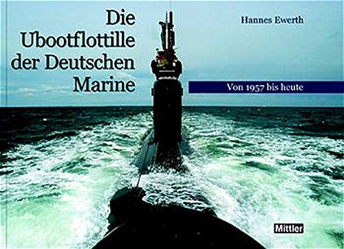 Imagen de archivo de Die Ubootflottille der Deutschen Marine a la venta por medimops