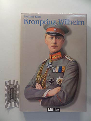 Beispielbild fr Kronprinz Wilhelm zum Verkauf von Paderbuch e.Kfm. Inh. Ralf R. Eichmann