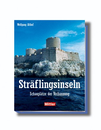 Sträflingsinseln. Schauplätze der Verbannung (km6h) (ISBN 9783293100107)