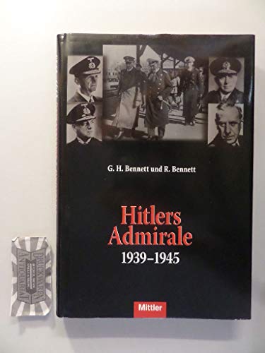 Beispielbild fr Hitlers Admirale: 1939 - 1945 zum Verkauf von medimops