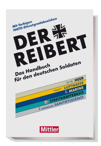 9783813209051: Der Reibert: Das Handbuch fr den deutschen Soldaten. Mit farbigen NATO-Dienstgradabzeichen