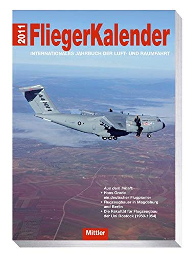 9783813209198: Fliegerkalender 2011 - Internationales Jahrbuch der Luft- und Raumfahrt
