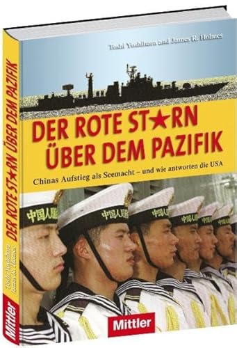 Beispielbild fr Der rote Stern ber dem Pazifik - Chinas Aufstieg als Seemacht - und wie antworten die USA zum Verkauf von medimops