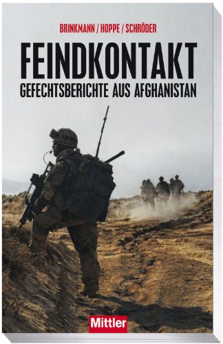 9783813209549: Feindkontakt - Gefechtsberichte aus Afghanistan