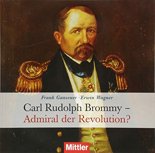 Stock image for Carl Rudolph Brommy: Admiral der Revolution? for sale by medimops
