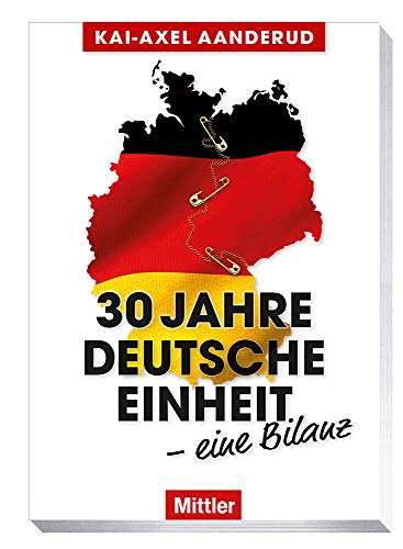 Beispielbild fr 30 Jahre Deutsche Einheit : Eine Bilanz zum Verkauf von medimops