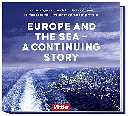 Beispielbild fr Europe and the sea - A continuing story zum Verkauf von Revaluation Books