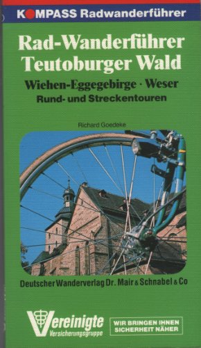 Teutoburger Wald, Wiehen- und Eggegebirge / Weser. Kompass- Radwanderführer