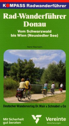 9783813401790: Radwanderfhrer Donau - vom Schwarzwald bis Wien (Neusiedler See)