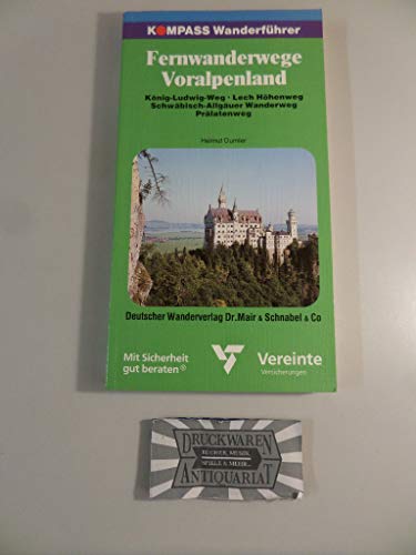 Kompass Wanderführer: Fernwanderwege Voralpenland. König-Ludwig-Weg. Lech-Höhenweg. Schwäbisch-Allgä