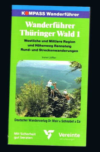Stock image for Thringer Wald I. Kompass Wanderfhrer. (8787 409). Westliche und Mittlere Region und Hhenweg Rennsteig for sale by Versandantiquariat Felix Mcke