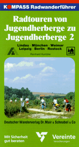 Stock image for Kompass Radwanderfhrer, Radtouren von Jugendherberge zu Jugendherberge for sale by medimops