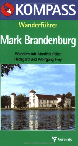 Beispielbild fr Kompass Wanderfhrer, Mark Brandenburg: Rheinsberg-Ruppiner Land. Lychen. Havelland. Lehnin. Teltow zum Verkauf von medimops