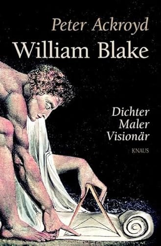 William Blake: Dichter, Maler, Visionär - Ackroyd, Peter