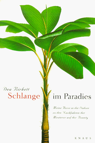 Stock image for Schlange im Paradies: Meine Reise in die Sdesee zu den Nachfahren der Meuterer auf der Bounty for sale by medimops
