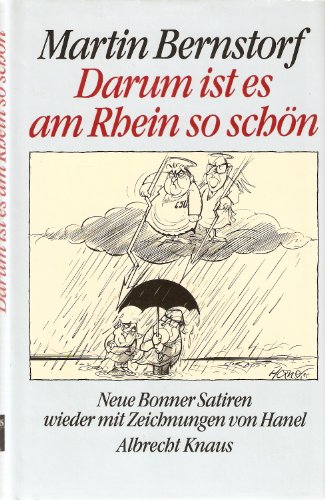 9783813501490: Darum ist es am Rhein so schn. Neue Bonner Satiren
