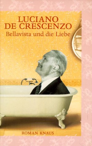 Stock image for Bellavista und die Liebe. Roman.Aus dem Italienischen von Bruno Genzler for sale by Hylaila - Online-Antiquariat