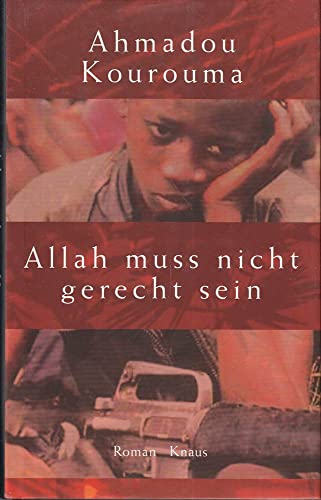 Allah muss nicht gerecht sein. (9783813501964) by Kourouma, Ahmadou; Herting, Sabine