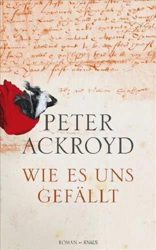Wie es uns gefÃ¤llt (9783813502633) by Peter Ackroyd