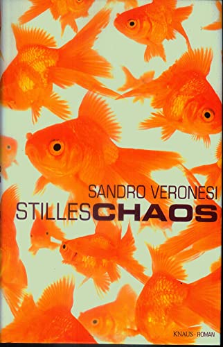 Stilles Chaos - Sandro Veronesi