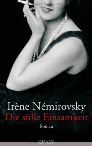 Die sÃ¼ÃŸe Einsamkeit (9783813503777) by IrÃ¨ne NÃ©mirovsky