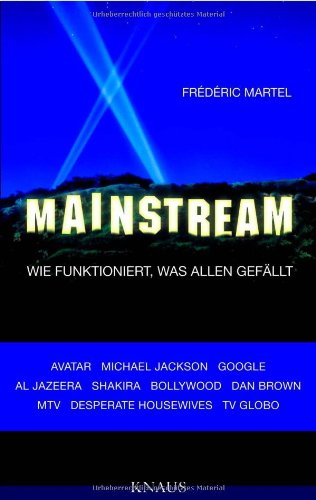 Imagen de archivo de Mainstream: Wie funktioniert, was allen gefllt - a la venta por Versandantiquariat Felix Mcke