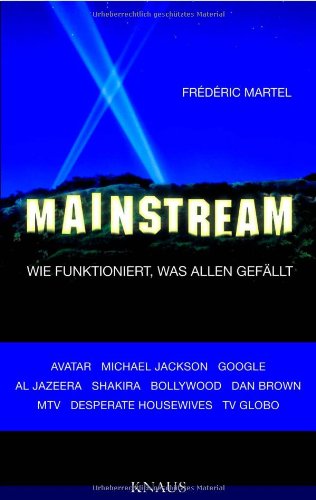 Stock image for Mainstream: Wie funktioniert, was allen gefllt - for sale by Versandantiquariat Felix Mcke