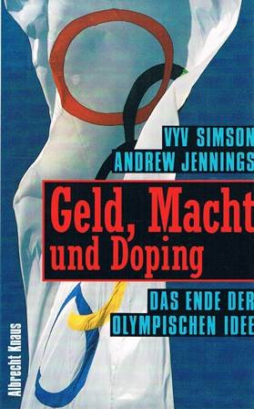 Imagen de archivo de Geld, Macht und Doping. Das Ende der olympischen Idee a la venta por medimops