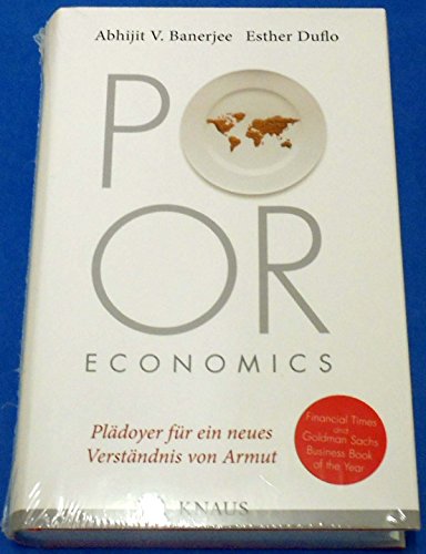 Beispielbild fr Poor Economics - Pldoyer fr ein neues Verstndnis von Armut zum Verkauf von PRIMOBUCH