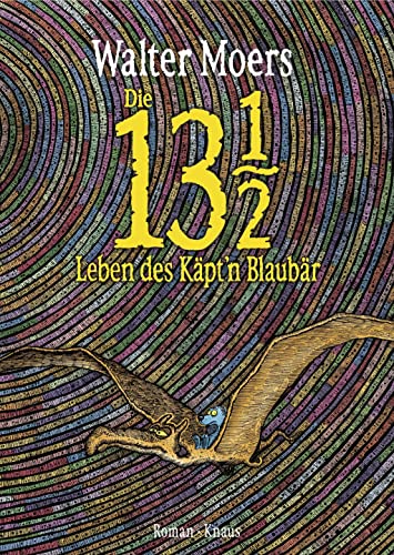 9783813505726: Die 13 1/2 Leben des Kpt'n Blaubr: Roman, erstmals in Farbe