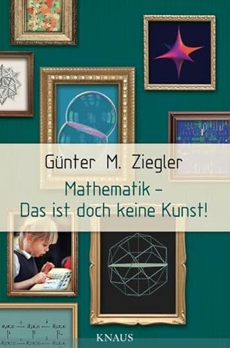 9783813505849: Mathematik - Das ist doch keine Kunst!