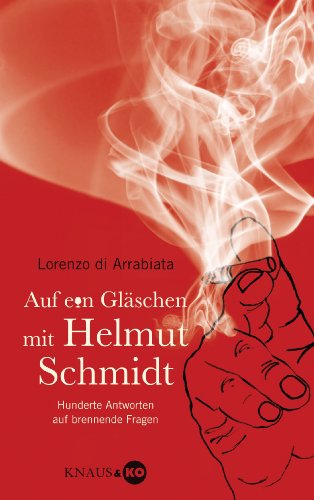 9783813505900: Auf ein Glschen mit Helmut Schmidt: Hunderte Antworten auf brennende Fragen