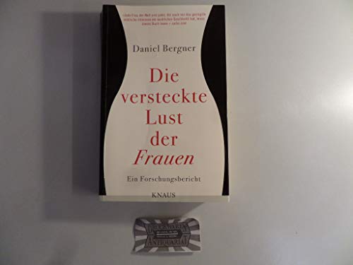 Stock image for Die versteckte Lust der Frauen: Ein Forschungsbericht for sale by medimops