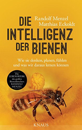 Beispielbild fr die intelligenz der bienen. wie sie denken, planen, fhlen und was wir daraus lernen knnen zum Verkauf von alt-saarbrcker antiquariat g.w.melling