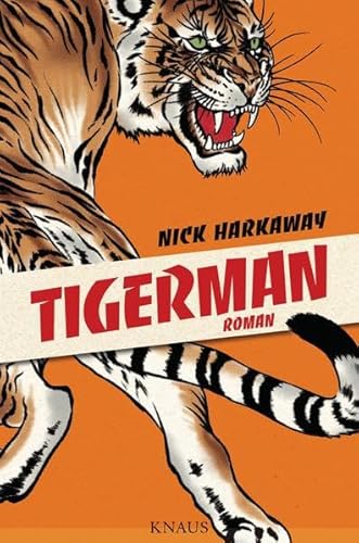 Tigerman; Roman; Übers. v. Mumot, André; Deutsch - Nick Harkaway