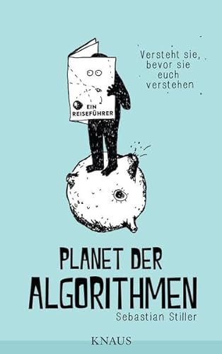 Stock image for Planet der Algorithmen: Ein Reisefhrer for sale by medimops