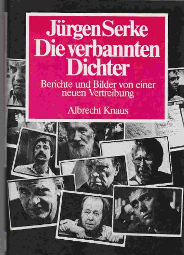 Beispielbild fr Die verbannten Dichter : Berichte u. Bilder von einer neuen Vertreibung / mit Fotos von Wilfried Bauer. [Autoren]: Reiner Kunze u.v.a. zum Verkauf von Antiquariat + Buchhandlung Bcher-Quell