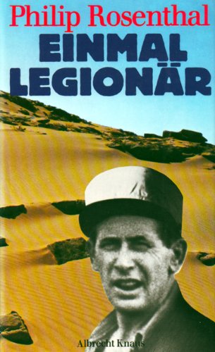 Imagen de archivo de Einmal Legionar: Mit Einem Nachwort, Was Ich in Der Legion Gelernt Habe a la venta por Arnold M. Herr