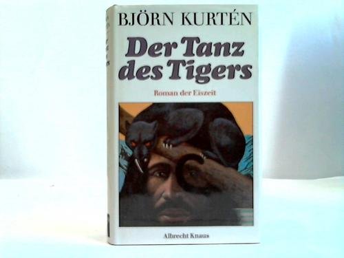 Imagen de archivo de Der Tanz des Tigers. Roman der Eiszeit a la venta por medimops