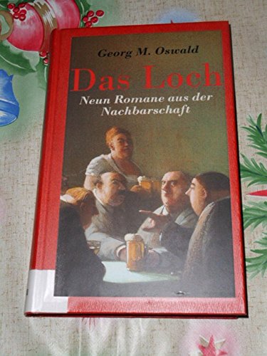 Imagen de archivo de Das Loch. Neun Romane aus der Nachbarschaft a la venta por Martin Greif Buch und Schallplatte