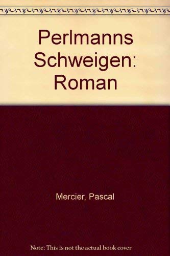 Stock image for Perlmanns Schweigen, Roman for sale by About Books