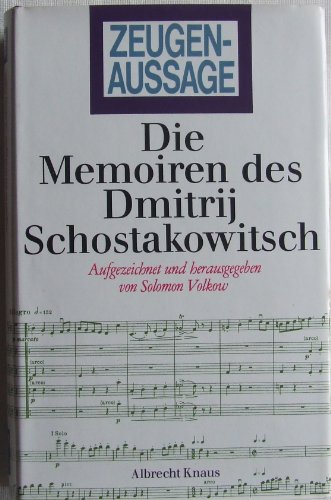 Beispielbild fr Zeugenaussage. Die Memoiren des Dmitrij Schostakowitsch zum Verkauf von Gerald Wollermann