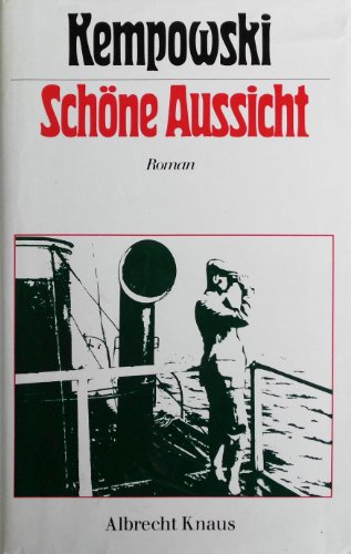 Schöne Aussicht. - Roman.