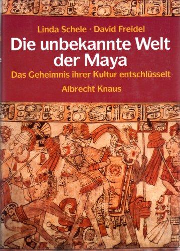 Imagen de archivo de Die unbekannte Welt der Maya. (6676 570). Das Geheimnis ihrer Kultur entschlsselt a la venta por medimops