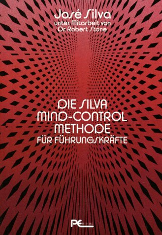 Beispielbild fr Die Silva Mind- Control Methode fr Fhrungskrfte zum Verkauf von medimops