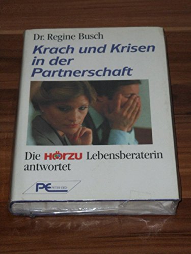 Stock image for Krach und Krisen in der Partnerschaft. Die HRZU- Lebensberaterin antwortet for sale by Versandantiquariat Felix Mcke