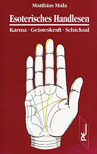 Stock image for Esoterisches Handlesen. Karma, Geisteskraft und Schicksal. for sale by Antiquariat & Verlag Jenior