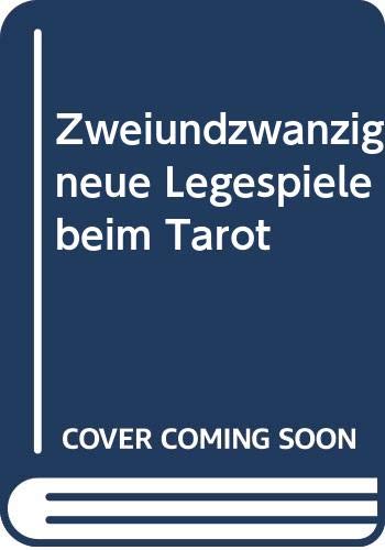 Imagen de archivo de 22 neue Legespiele beim Tarot a la venta por Buchstube Tiffany